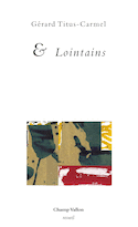 & Lointains